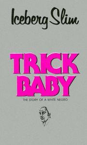 Cover of: Trick Baby by Iceberg Slim, Robert Beck