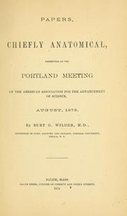 Cover of: Papers, chiefly anatomical, presented at the Portland Meeting of the American Association for the Advancement of Science, August 1873