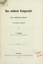 Cover of: Das moderne Kriegsrecht der civilisierten Staten, als Rechtsbuch dargestellt