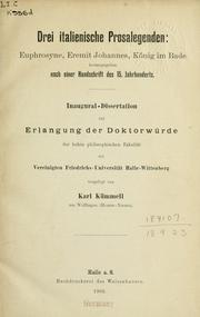 Cover of: Drei italienische Prosalegenden: Euphrosyne, Eremit Johannes, König im Bade, hrsg. nach einer Handschrift des 15. Jahrhunderts