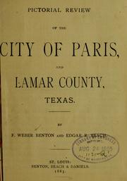 Pictorial review of the city of Paris and Lamar county, Texas ... by F[rank] Weber Benton