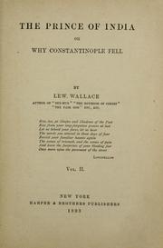 Cover of: The prince of India, or, Why Constantinople fell by Lew Wallace