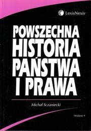 Cover of: Powszechna historia państwa i prawa: Wydanie IX