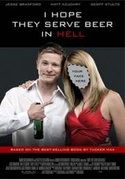 I Hope They Serve Beer In Hell by Tucker Max