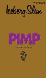 Cover of: Pimp by Iceberg Slim, Beck, Robert, Irvine Welsh, Iceberg Slim