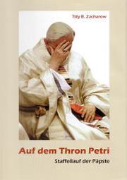 Auf dem Thron Petri by Tilly Boesche-Zacharow