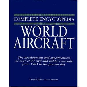 The Complete Encyclopedia of World Aircraft by 