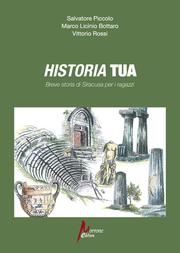 Cover of: Historia tua. Breve storia di Siracusa per i ragazzi