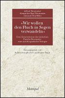 "Wir wollen den Fluch in Segen verwandeln" by Alfred Neumeyer, Alexander Karl Neumeyer, Imanuel Noy-Meir