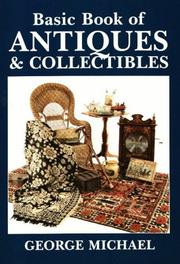 Cover of: Basic book of antiques & collectibles by Michael, George