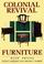 Cover of: Colonial revival furniture