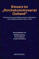 Cover of: Einsatz im "Reichskommissariat Ostland" by herausgegeben von Wolfgang Benz, Konrad Kwiet und Jürgen Matthaüs