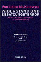 Cover of: Von Lidice bis Kalavryta : Widerstand und Besatzungsterror: Studien zur Repressalienpraxis im Zweiten Weltkrieg