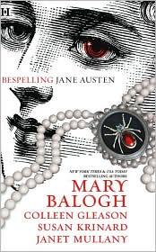 Bespelling Jane Austen by Mary Balogh, Colleen Gleason, Susan Krinard, Janet Mullany