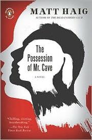 Cover of: The Possession of Mr. Cave by Matt Haig