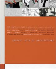 Cover of: Perfect Acts Of Architecture by Elia Zenghelis, Jeffrey Kipnis, Glenn Lowry