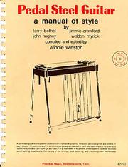 Cover of: Pedal steel guitar by by Terry Bethel ... [et al.] ; comppiled and edited by Winnie Winston.