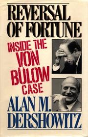 Cover of: Reversal of fortune by Alan M. Dershowitz