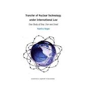 Transfer of nuclear technology under international law by Namira Negm