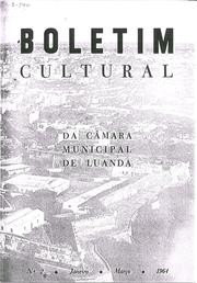 Cover of: Boletim Cultural Da Câmara Municipal De Luanda nº2 1964: Repartição De Estatistica, Cultura, Propaganda E Turismo