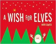 Cover of: A wish for elves | Mark Gonyea