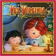 Cover of: Yes Virginia, There is a Santa Claus
