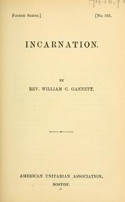 Cover of: Incarnation by William C. Gannett