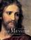 Cover of: The Messiah: An Illustrated Biography