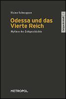 Cover of: Odessa und das Vierte Reich: Mythen der Zeitgeschichte