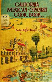Cover of: California Mexican-Spanish cook book: selected Mexican and Spanish recipes