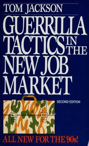 Cover of: Guerrilla tactics in the new job market by Tom Jackson