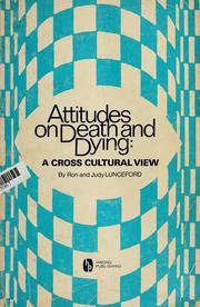 Attitudes on death and dying by Ron Lunceford