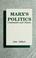 Cover of: Marx's politics