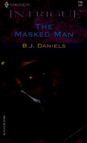 Cover of: The masked man by B. J. Daniels