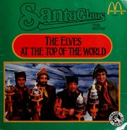 Cover of: The elves at the top of the world: Santa Claus, the movie