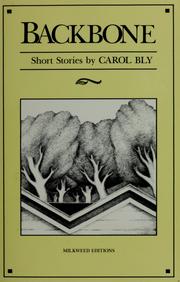 Cover of: Backbone by Carol Bly