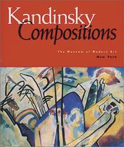 Cover of: Kandinsky Compositions by Magdalena Dabrowski, Richard Oldenburg, Wassily Kandinsky