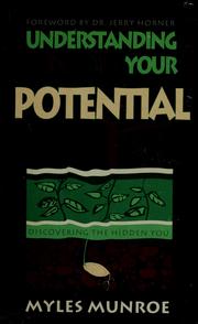 Cover of: Understanding your potential by Myles Munroe