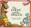 Cover of: The knight and the dragon