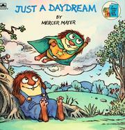 Cover of: Just a daydream by Mercer Mayer