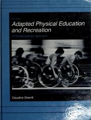 Cover of: Adapted physical education and recreation: a multidisciplinary approach