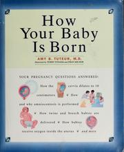 Cover of: How your baby is born