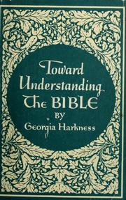 Cover of: Toward understanding the Bible