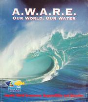 Cover of: A.W.A.R.E. - Our World, Our Water by 