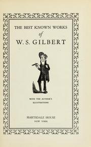 Cover of: The best known works of W.S. Gilbert by Sir Arthur Sullivan