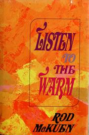 Cover of: Listen to the warm: [poems]