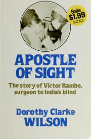 Apostle of sight by Dorothy Clarke Wilson