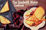 Cover of: The sandwich maker cookbook | Donna Rathmell German