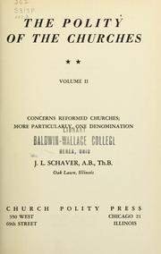 The polity of the churches by J. L. Schaver