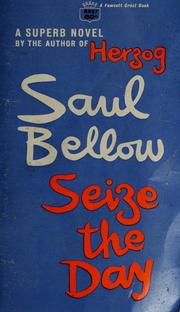 Cover of: Seize the day by Saul Bellow